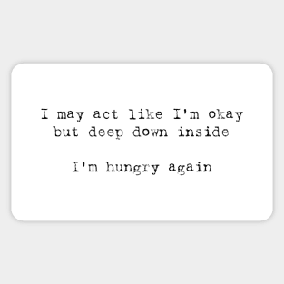 I'm Hungry Again Meme Sticker